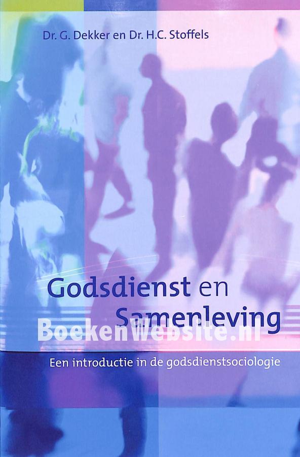 Godsdienst En Samenleving, Dekker G. Stoffels H.C. | BoekenWebsite.nl