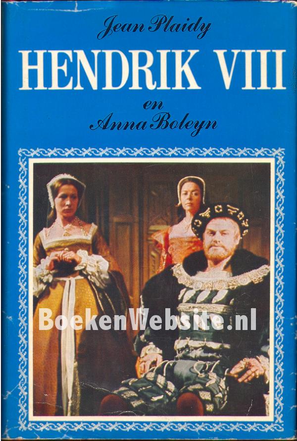 Hendrik VIII En Anna Boleyn, Plaidy Jean | BoekenWebsite.nl