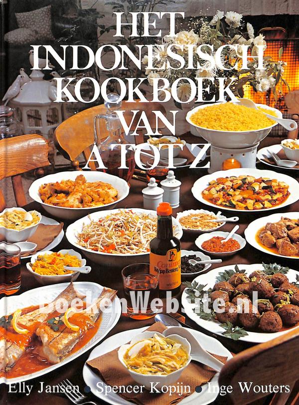 Het Indonesisch Kookboek Van A Tot Z Jansen Elly Ea BoekenWebsite Nl