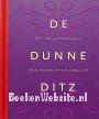 De dunne Ditz, hoe hoort het eigenlijk?