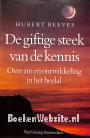 De giftige steek van de kennis