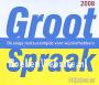 Groot Spraak 2008