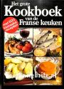 Het grote kookboek van de Franse keuken