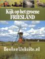 Kijk op het groene Friesland