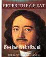 The Life and Times of Peter the Great