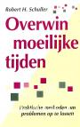 Overwin moeilijke tijden