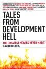 Tales from Development Hell