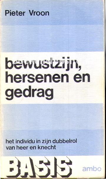 Bewustzijn, hersenen en gedrag