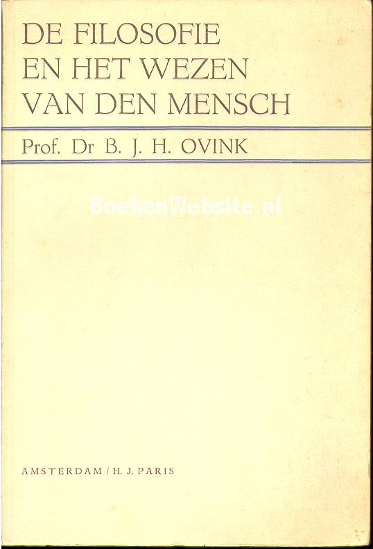 De Filosofie En Het Wezen Van Den Mensch, Ovink B.J.H. | BoekenWebsite.nl