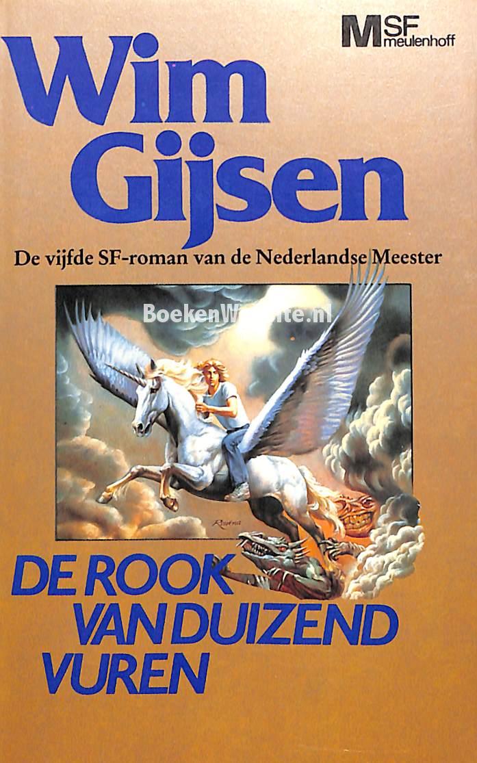 De rook van duizend vuren, Gijsen Wim | BoekenWebsite.nl