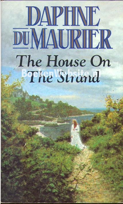 daphne du maurier the house on the strand
