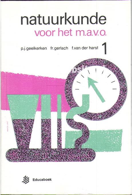 Natuurkunde Voor Het M.A.V.O. 1, Geelkerken P.J. Ea. | BoekenWebsite.nl