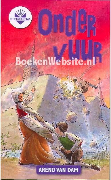 Onder Vuur Arend Van Dam Boeken Website Nl