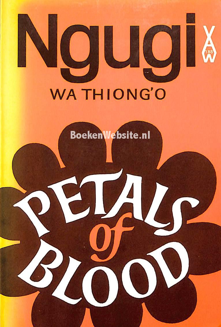  Petals Of Blood Wa Thiong o Ngugi BoekenWebsite nl