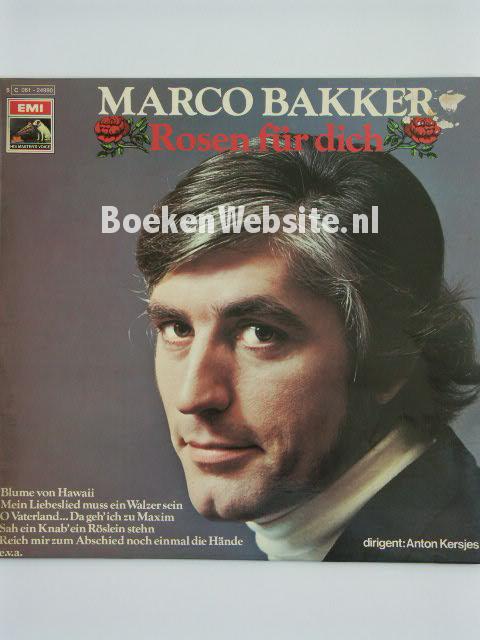 Marco Bakker / Rosen fur dich