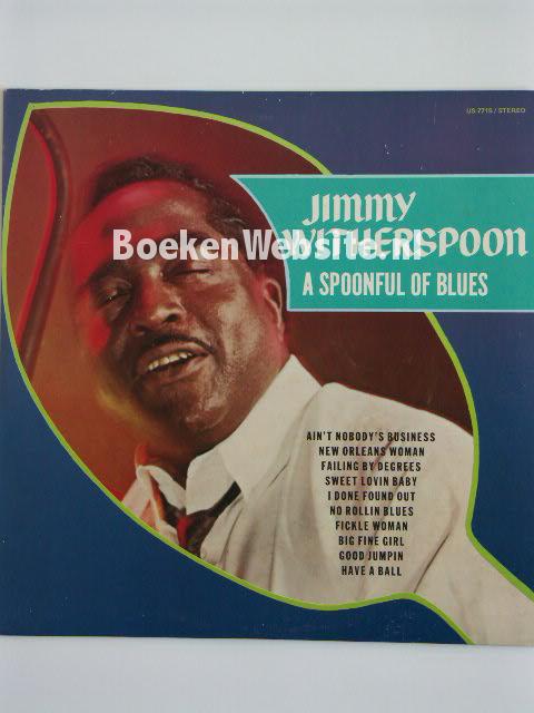 Jimmy Witherspoon / A Spoonful of Blues