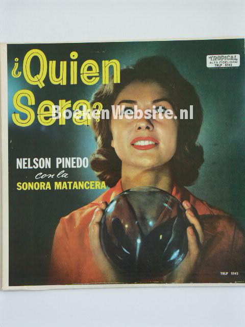 Nelson Pinedo / Quien Sera ?