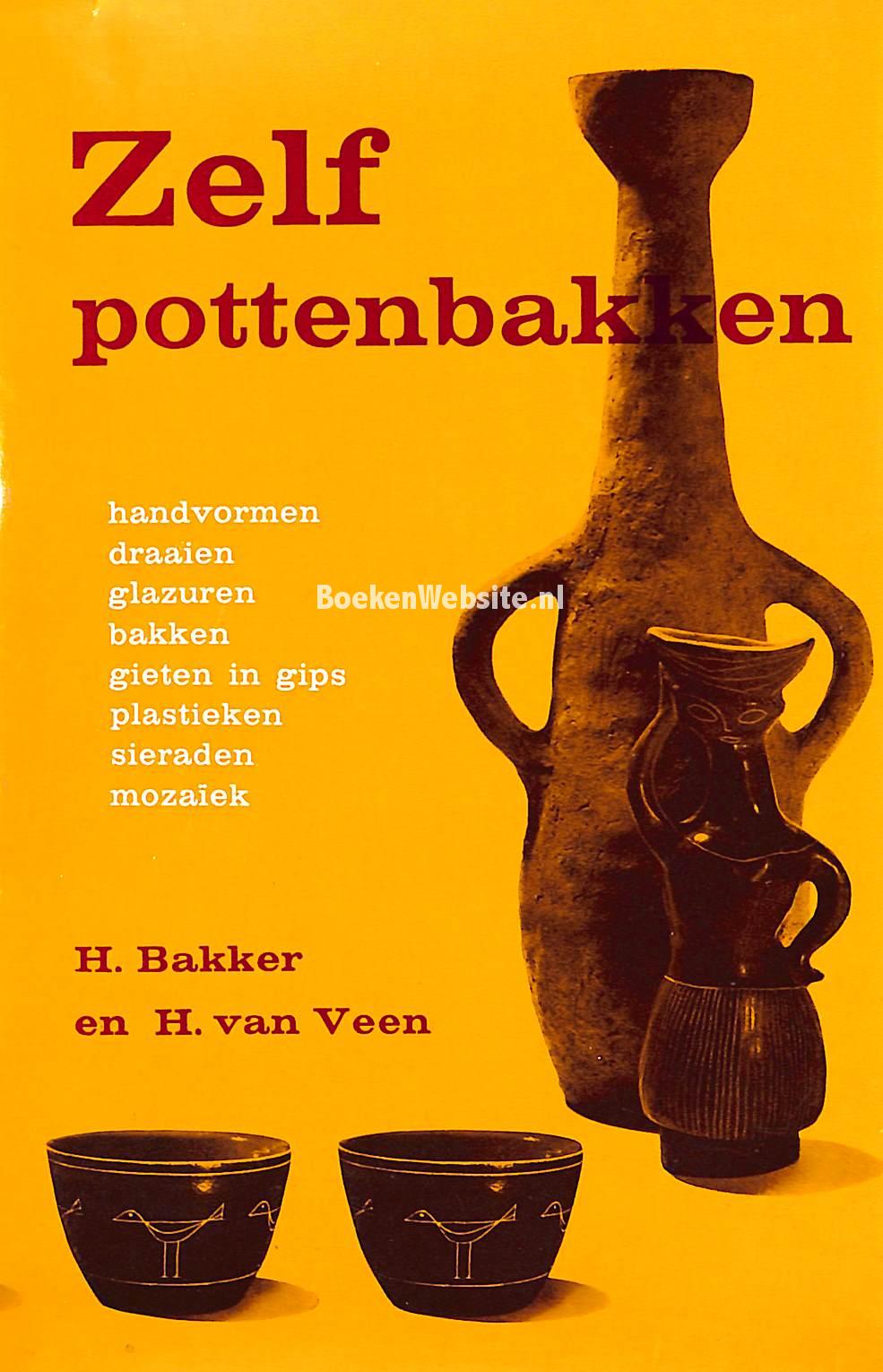 Zelf Pottenbakken Bakker H Veen H Van BoekenWebsite Nl