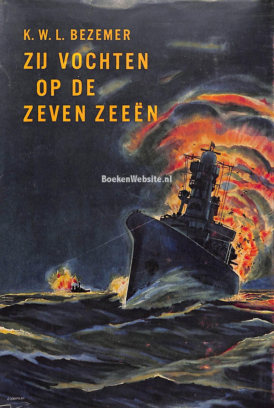 Zij vochten op de zeven zeeën Bezemer K W L BoekenWebsite nl